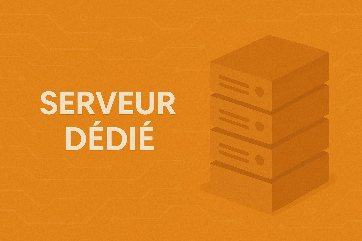 Serveur Dédié